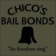 Chico's Bail Bonds Movie Replica T-Shirt