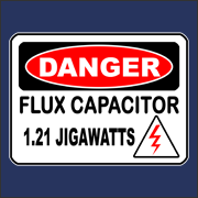 Danger - Flux Capacitor funny geek back to the future movie t-shirt