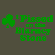 I Pissed on the Blarney Stone T-Shirt