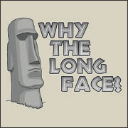 Why the Long Face? Funny Easter Island t-shirt